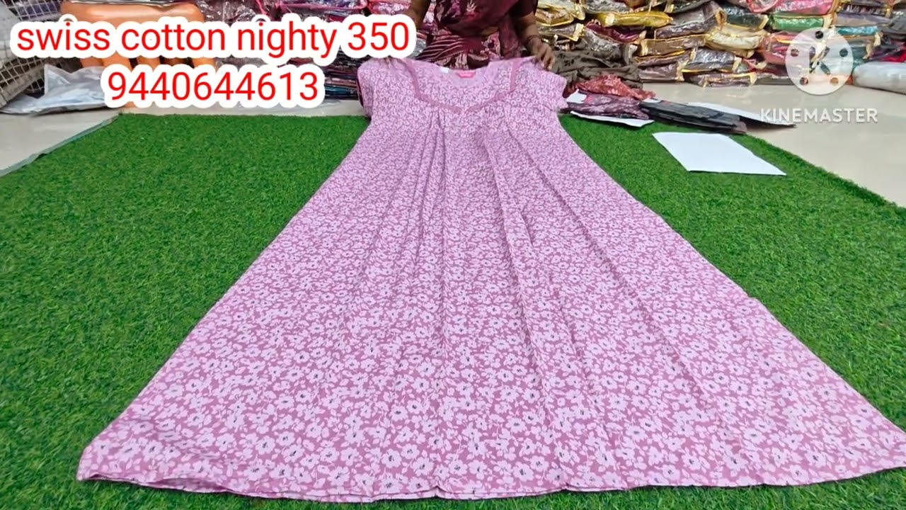 Nighty swiss cotton 350 rs