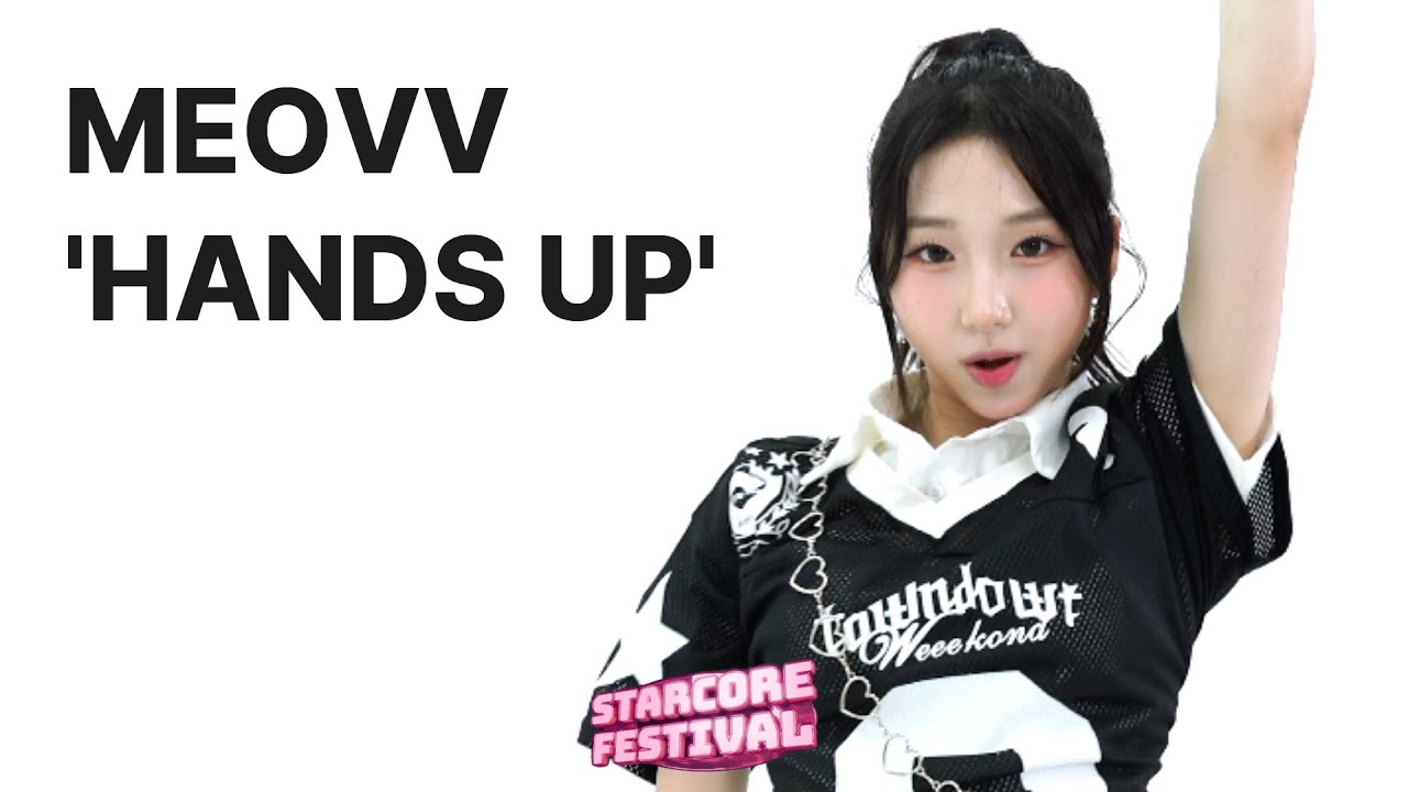 MEOW - HANDS UP | Starcore Festival 22th