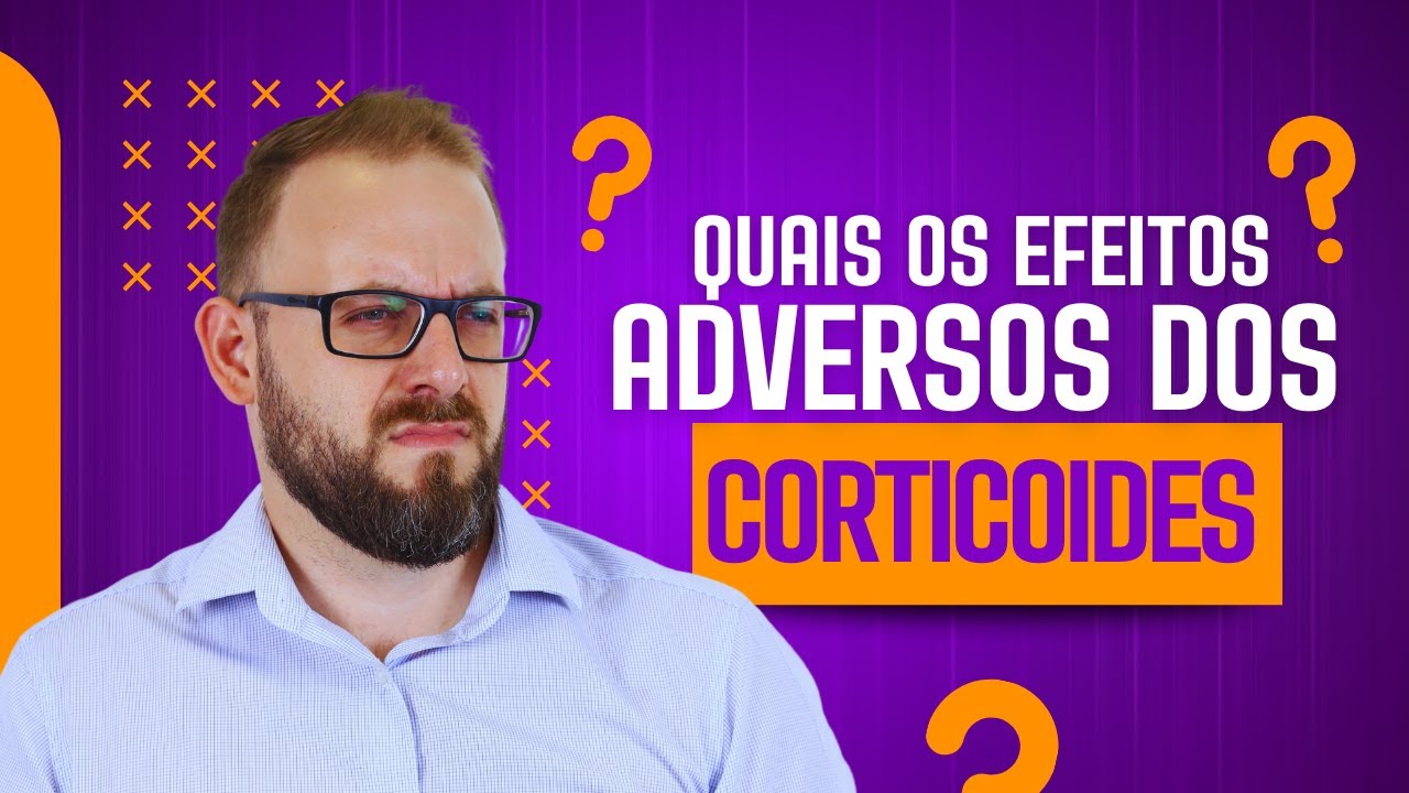 Efeitos adversos dos Corticoides | Aula de Farmacologia | Farmacologia F&aacute;cil