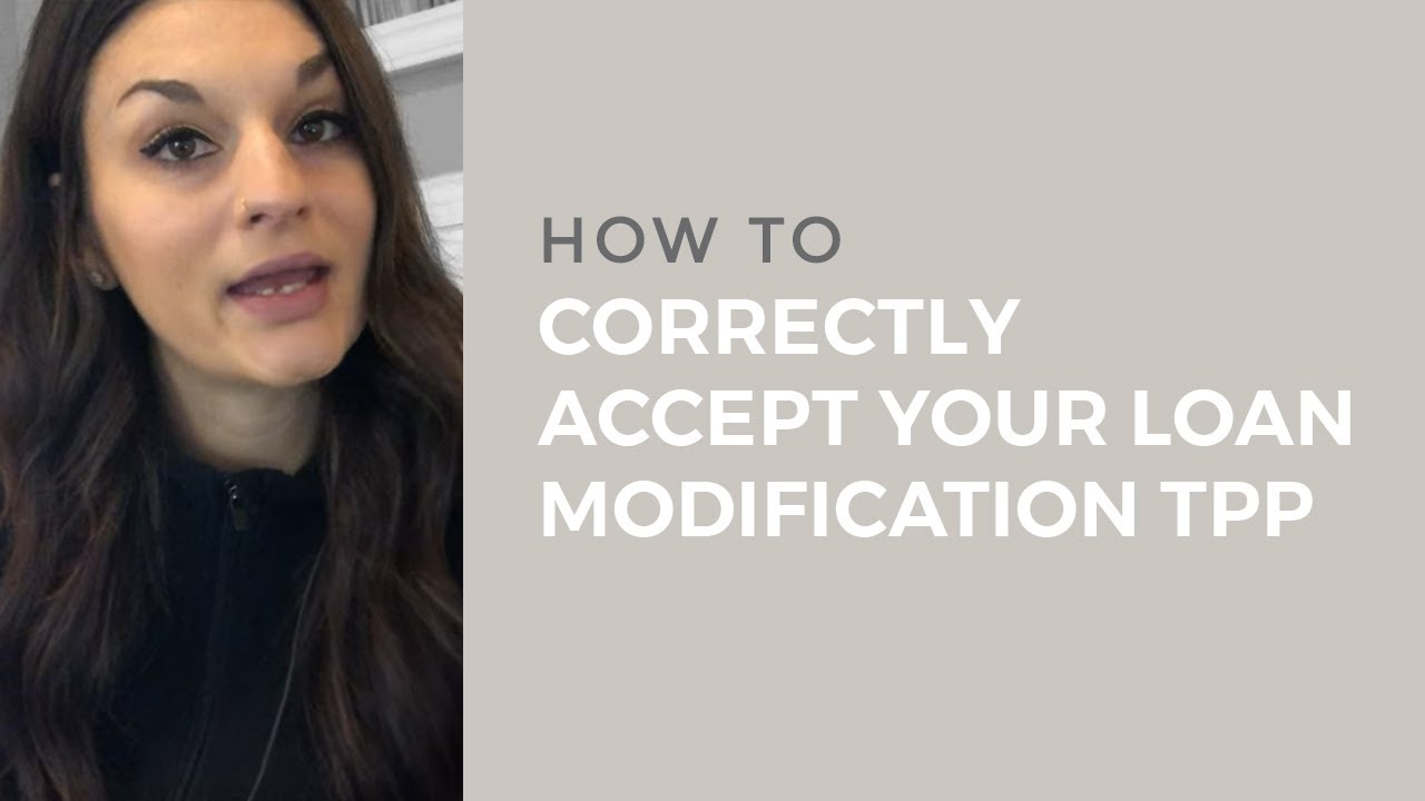 How to correctly accept your loan modification TPP!