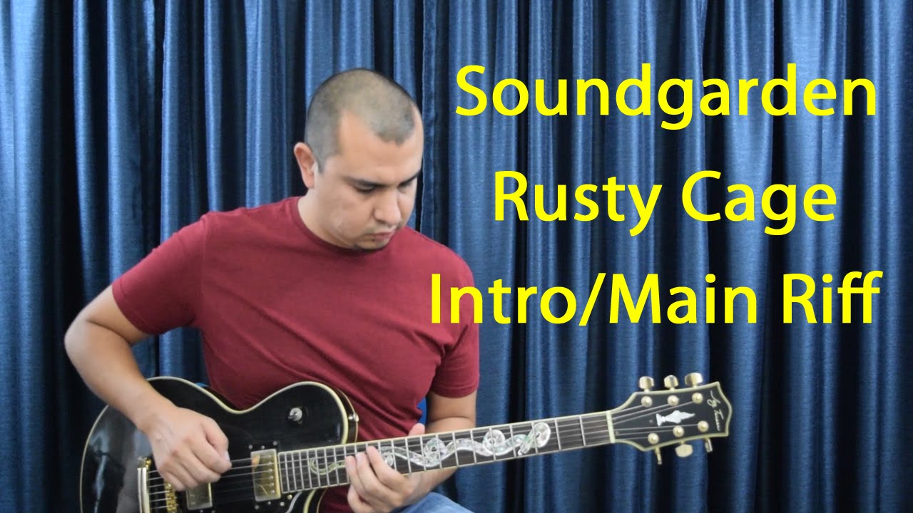 Soundgarden-Rusty Cage (Guitar Lesson)