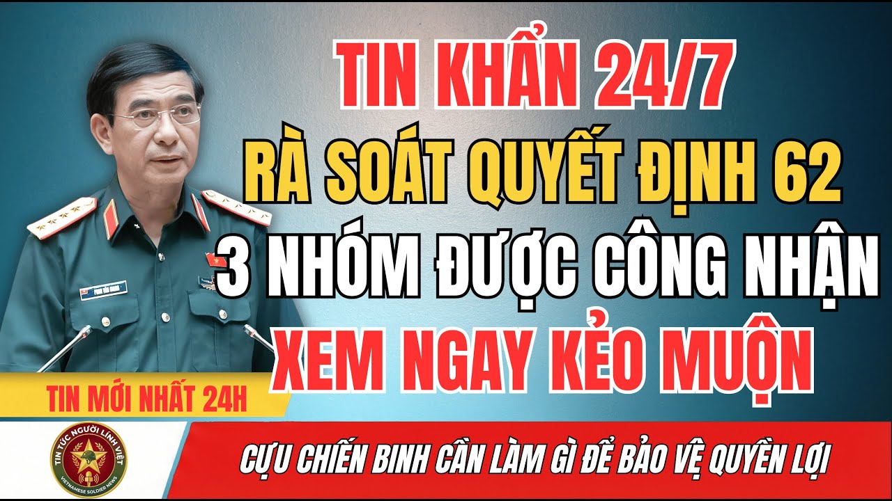 Rà Soát QĐ 62 Năm 2026 3 Nhóm Sắp Được Công Nhận - Tin Vui 247