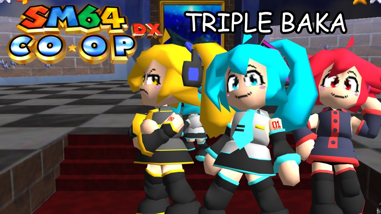 Gameplay SM64 Coop DX - Miku, Teto and Neru Triple Baka