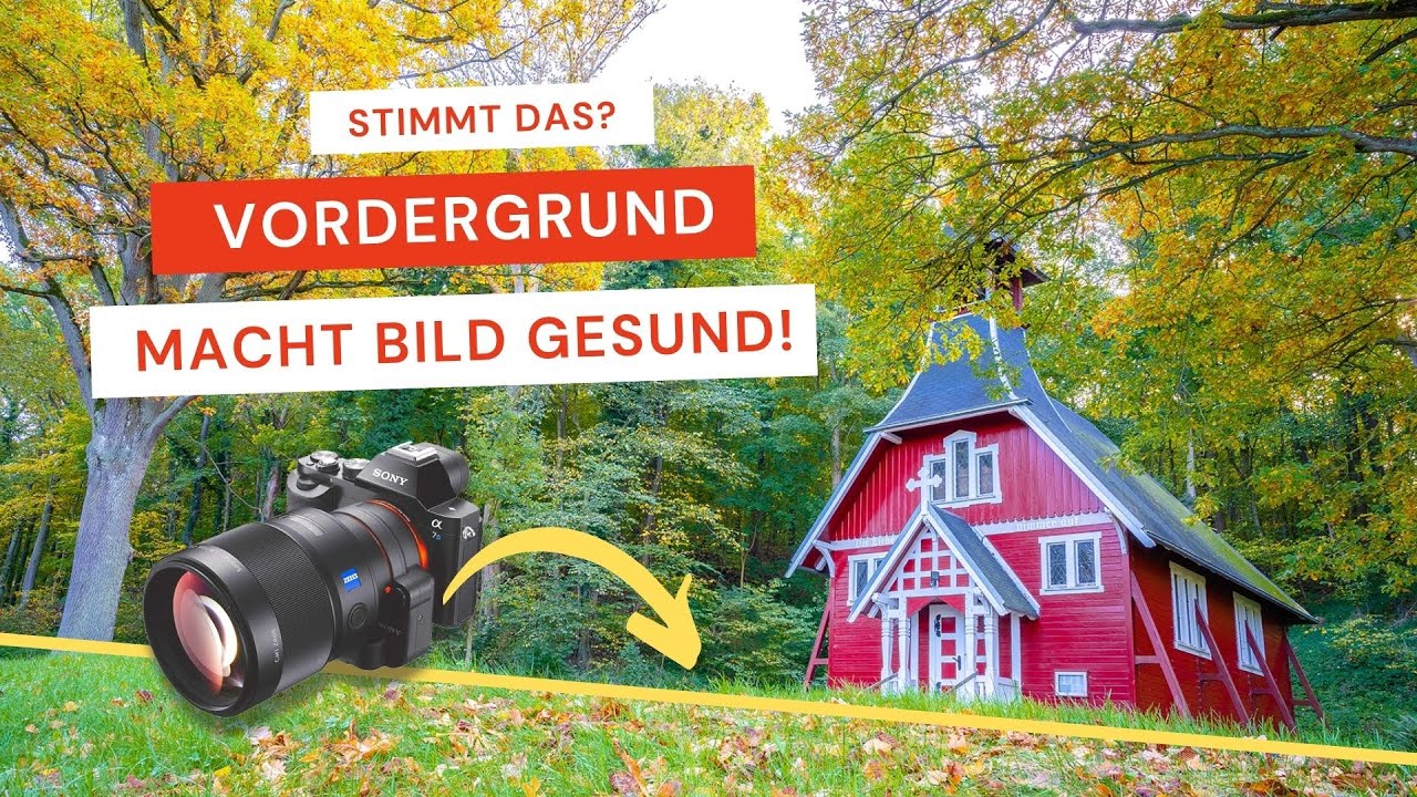 Vordergrund macht Bild gesund! Stimmt das wirklich?