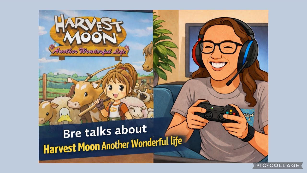 Bre talks About Harvest Moon Another Wonderful Life