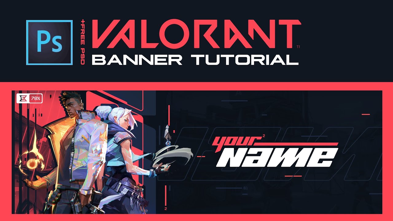 Valorant Banner Tutorial (+FREE PSD!!) - Tutorial by EdwardDZN