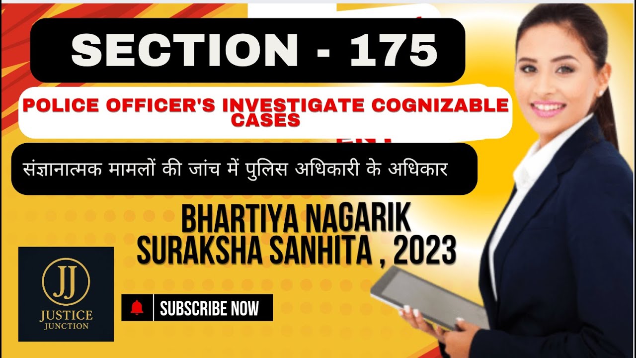 Section 175 BNSS Police Officer's Investigate Cognizable Cases | Justice Junction