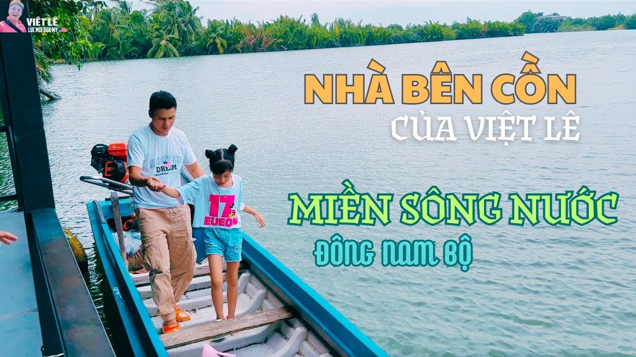 #100: Nhà bên cồn của Việt Lê ở miền sông nước Việt Nam