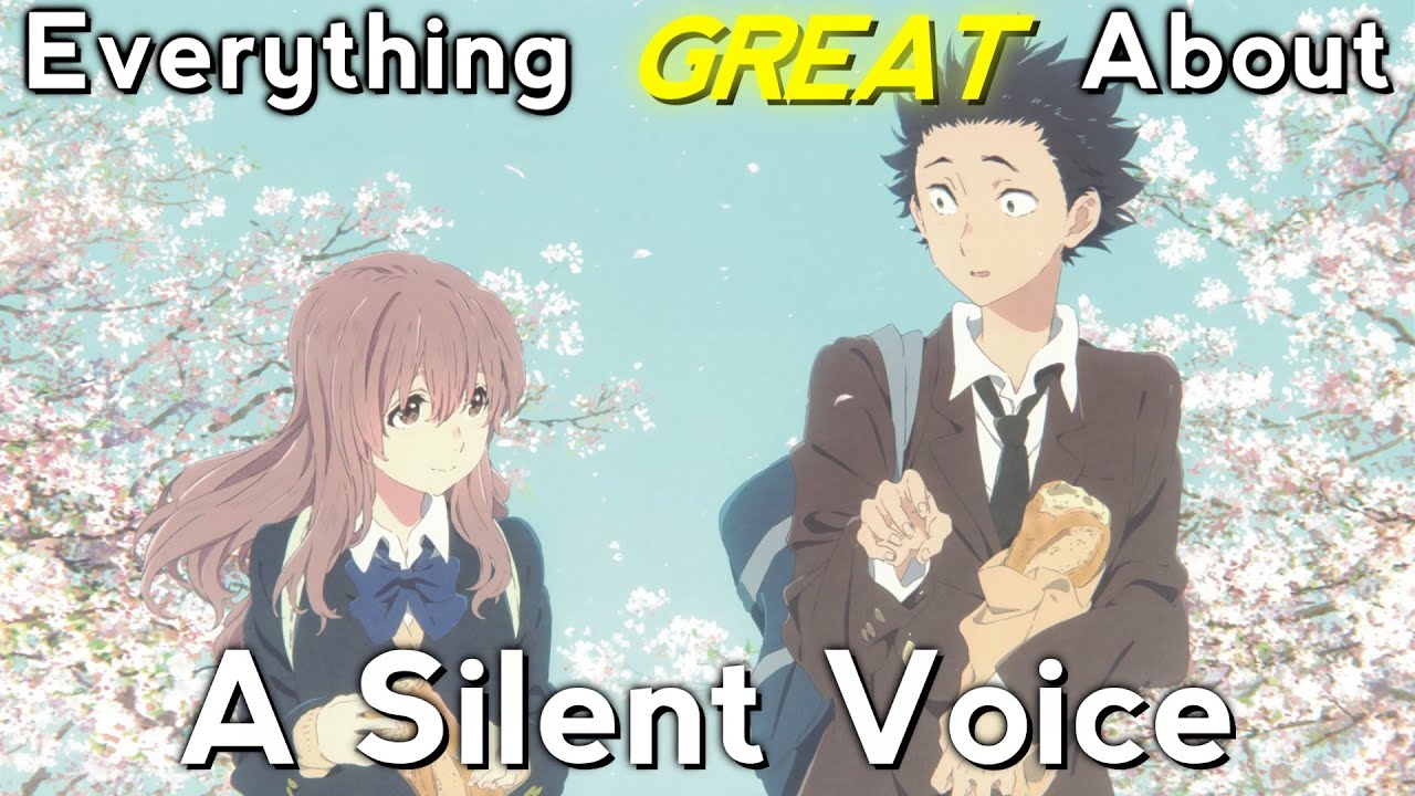 Everything GREAT About: A Silent Voice