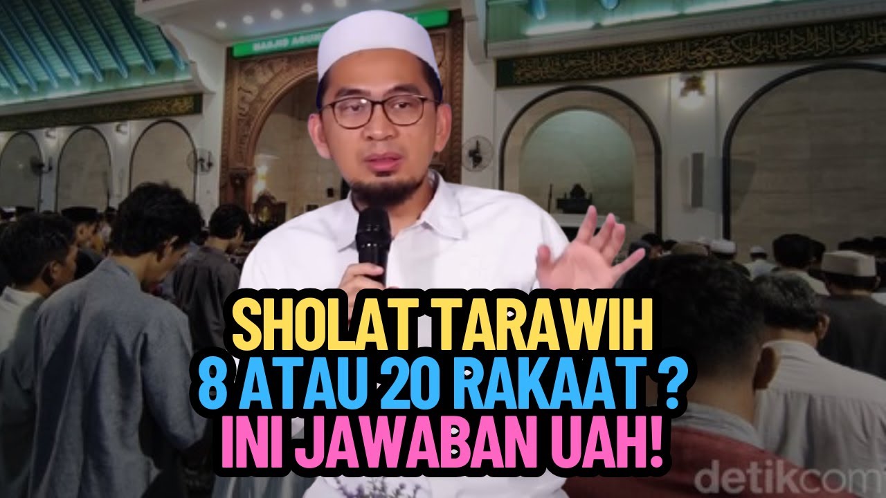 Sholat Tarawih 8 atau 20 Rakaat? Ini Jawaban UAH!