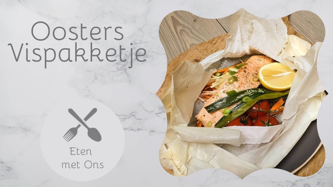 Oosters Vispakketje / Eten met Ons