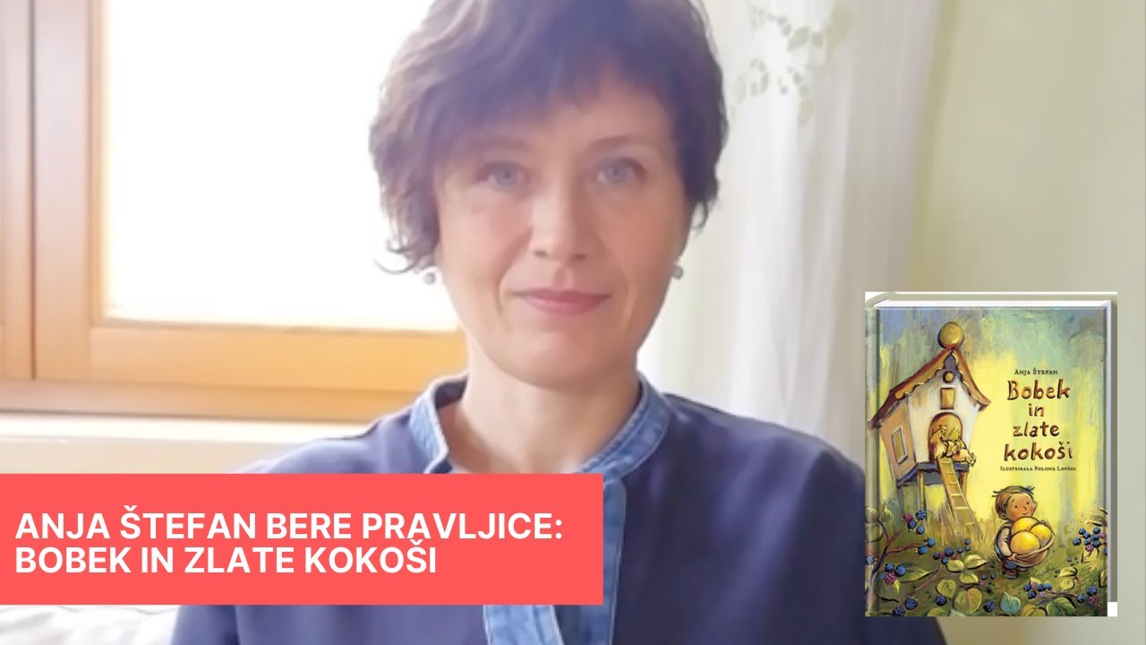 Anja Štefan bere pravljice: Bobek in zlate kokoši