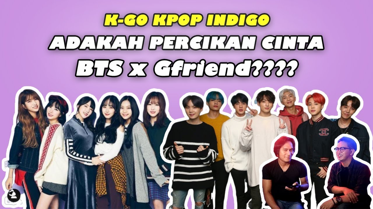INDIGO MEMBACA  BIGHIT x Source MUsic || BTS x G-Friend || K-GO KPOP INDIGO