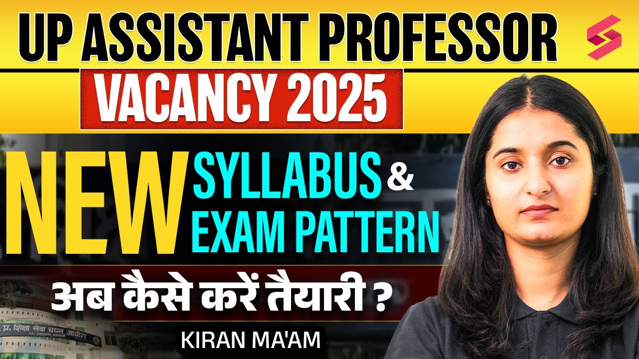 UP Assistant Professor Vacancy 2025 | UP Assistant Professor Syllabus & Exam Pattern 2025 By Kiran