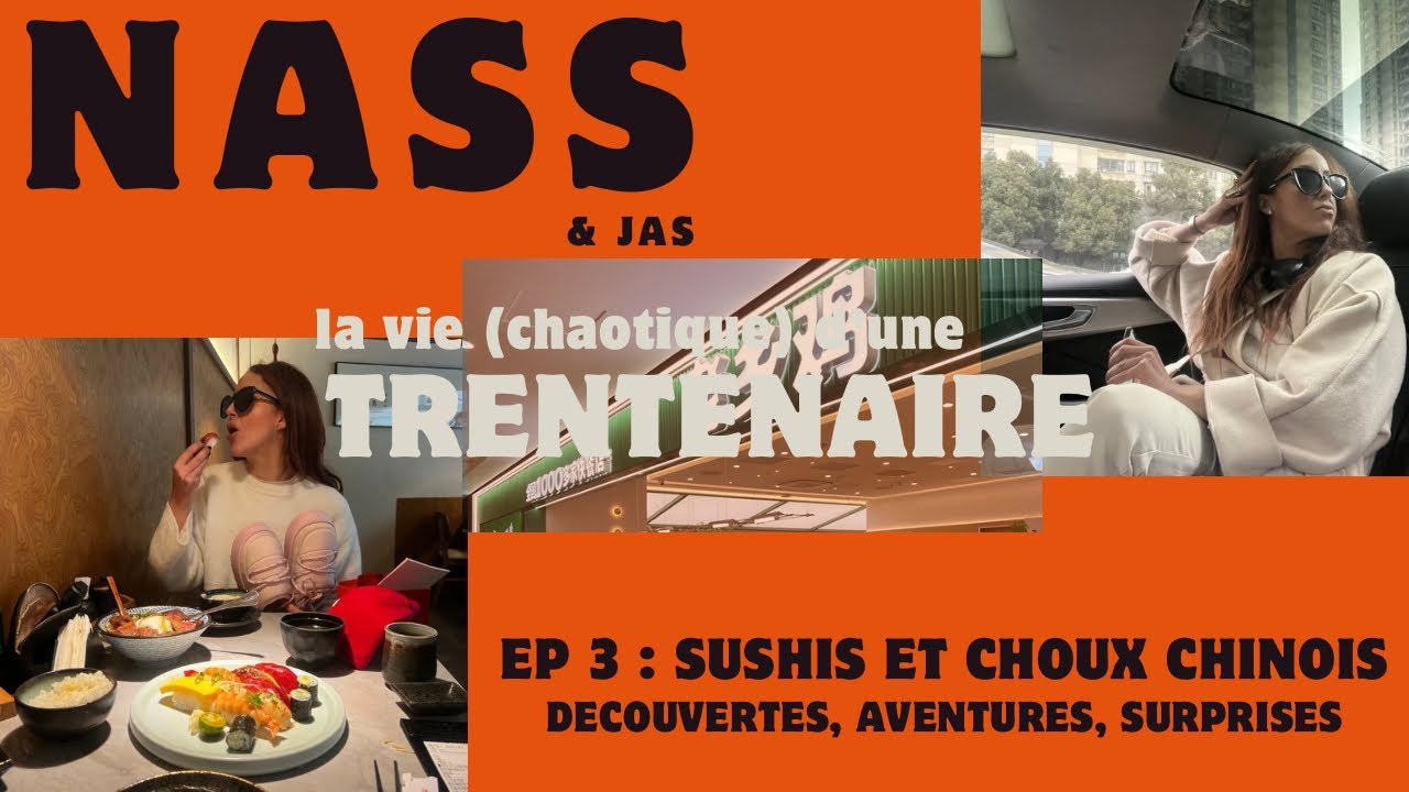 La vie (chaotique) d'une trentenaire EP3 « J’adore Shanghaï, J’adore la Chine, J’adore les sushis »