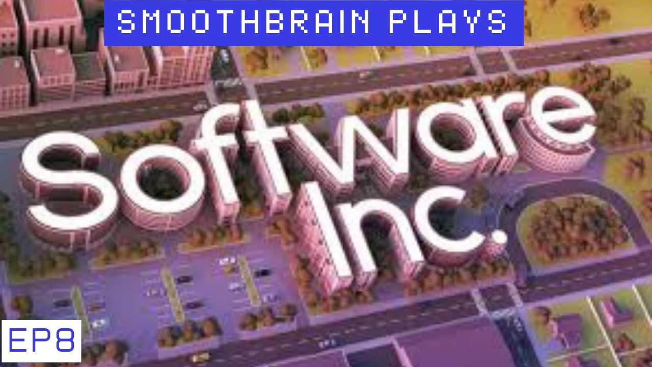 つ ☆ω☆ ༽つー☆Software Inc. Beta Ep8