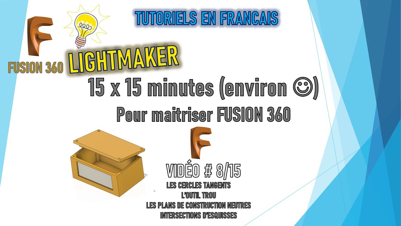 [TUTO 8/15 ] [TUTO FUSION 360] - [TUTORIEL POUR DEBUTANT]