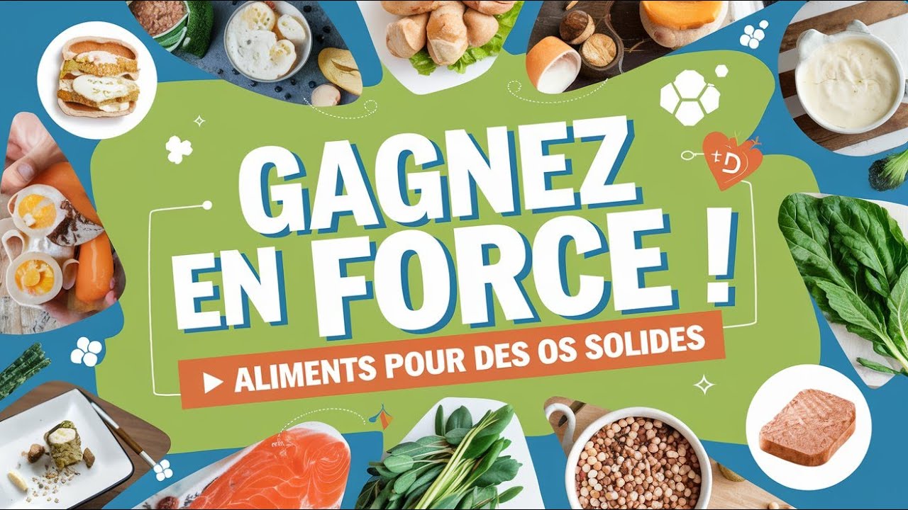 Les Secrets d'une Alimentation Saines pour des Os Solides : Guide Complet