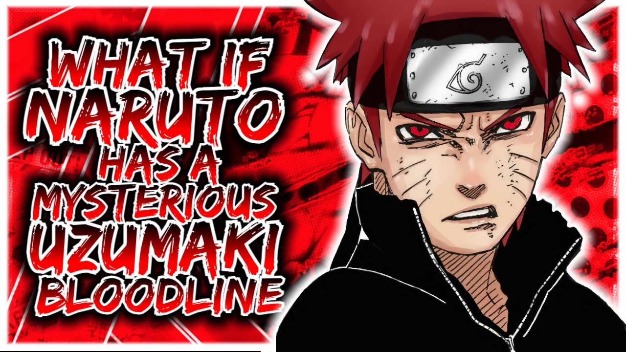 What If Naruto Has Mysterious Uzumaki Bloodline