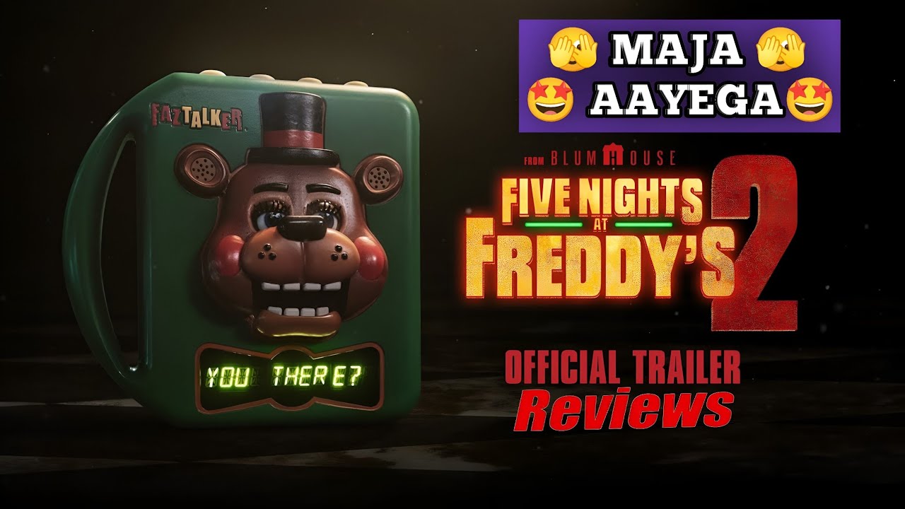 Five Nights At Freddy's 2 Official Tralier Review । #hindireview #trailereview #fivenightsatfreddys