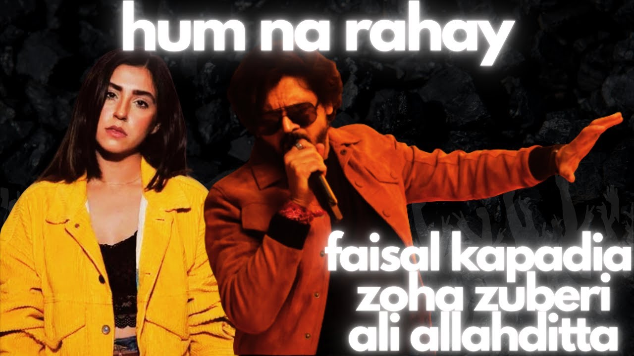 HUM NA RAHAY | Faisal Kapadia x Zoha Zuberi | Produced by Ali Allahditta