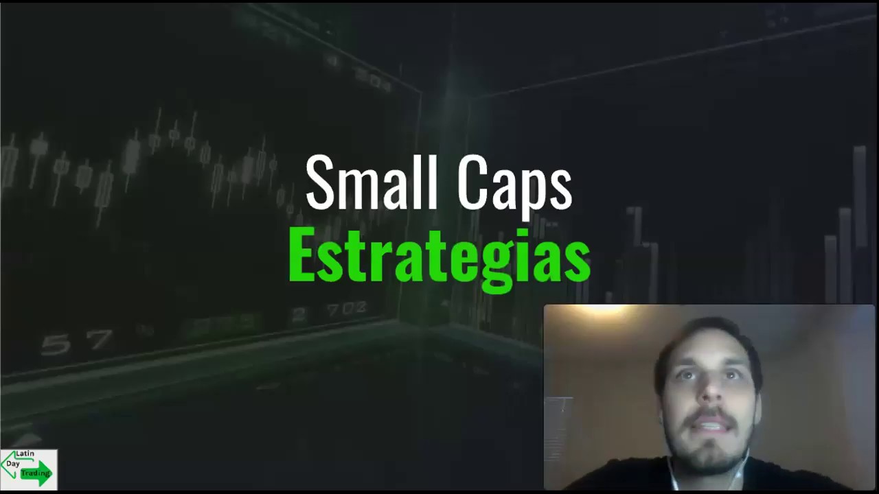 Estrategias en Small Caps - Sesion en vivo