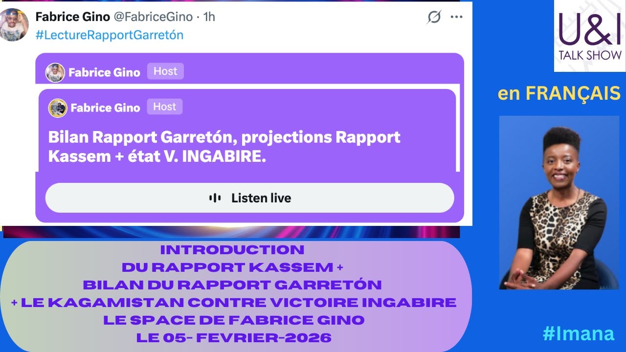Le Rapport KASSEM + Le Kagamistan VS VICTOIRE INGABIRE - échanges Le Space Fabrice GINO 05 FEV 2026