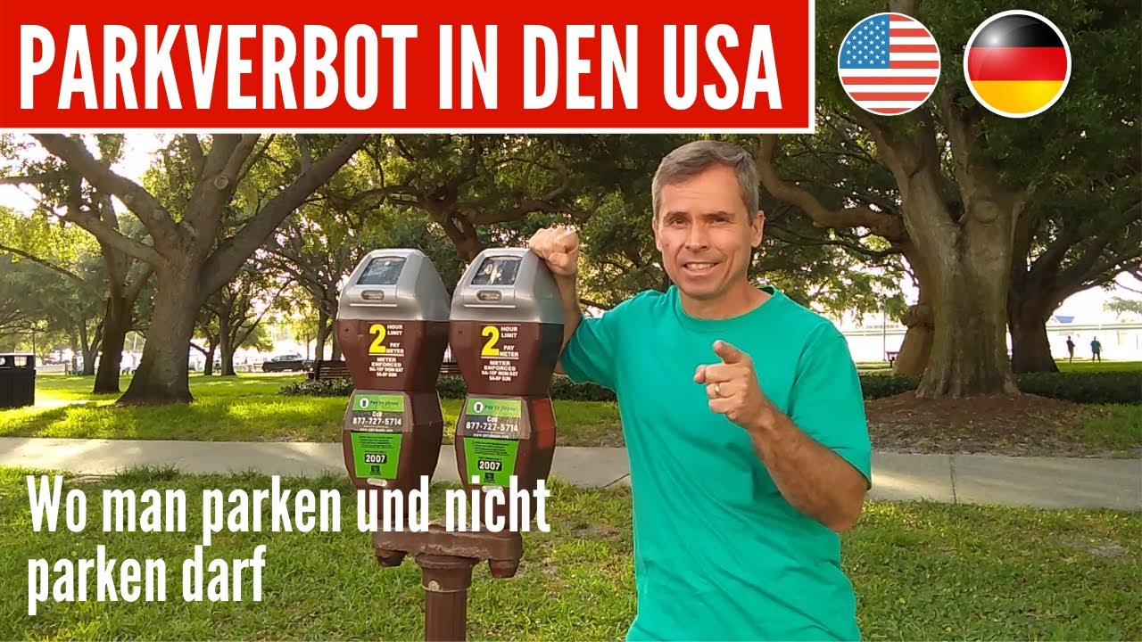 Parkverbot in den USA | Folge 41 | Wo man parken und nicht parken darf