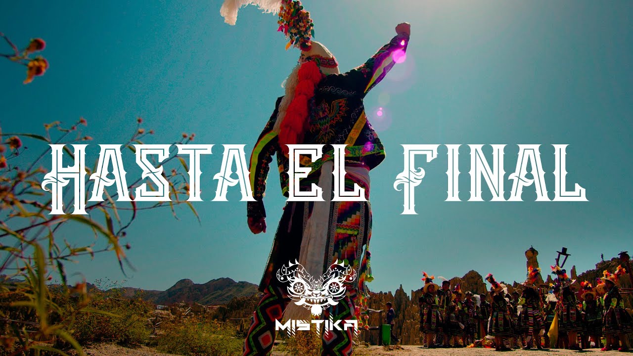 MISTIKA - HASTA EL FINAL | Video Oficial 4K (Tinku)