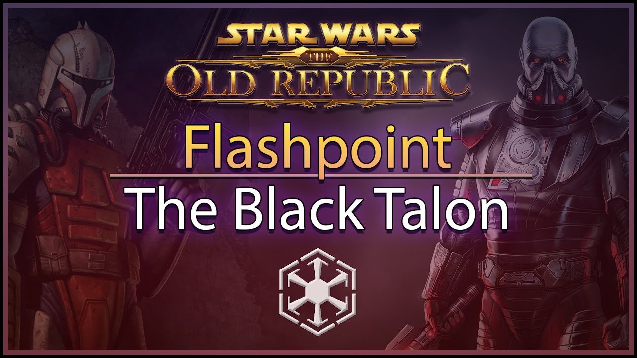 SWTOR - Flashpoint #1: The Black Talon (Master) (50-70) * Empire Only *