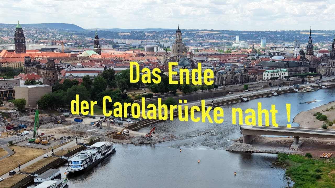 Carolabrücke, das Ende naht!