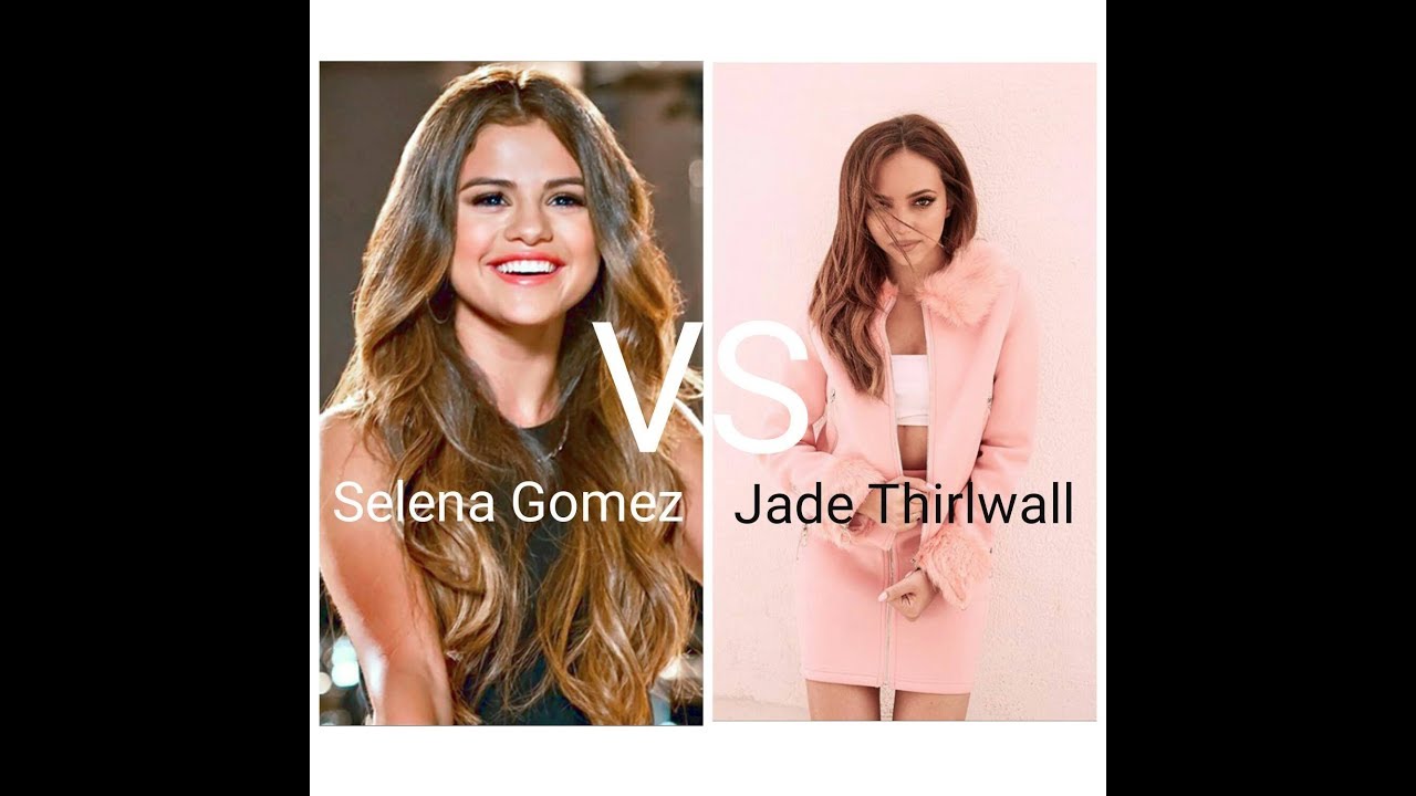 Vocal Battle- Selena Gomez VS Jade Thirlwall