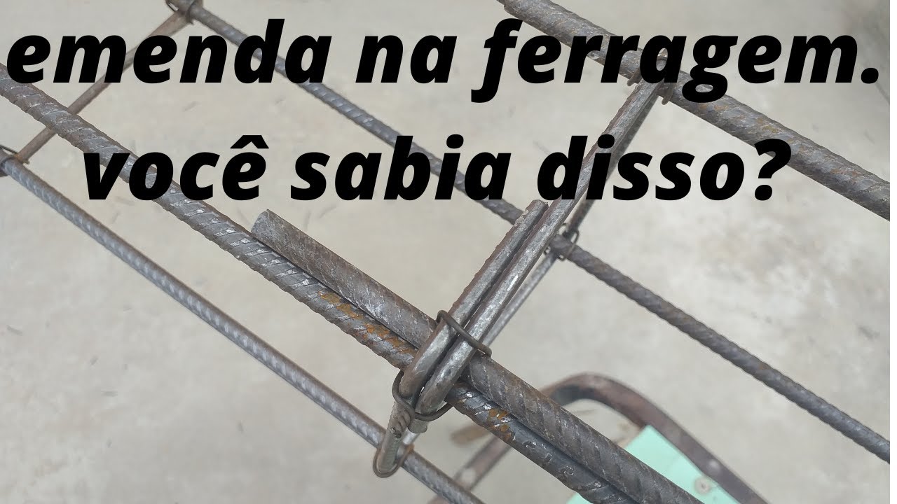 COMO FAZER UMA EMENDA NA FERRAGEM DE CONSTRUÇÃO DO JEITO CERTO.