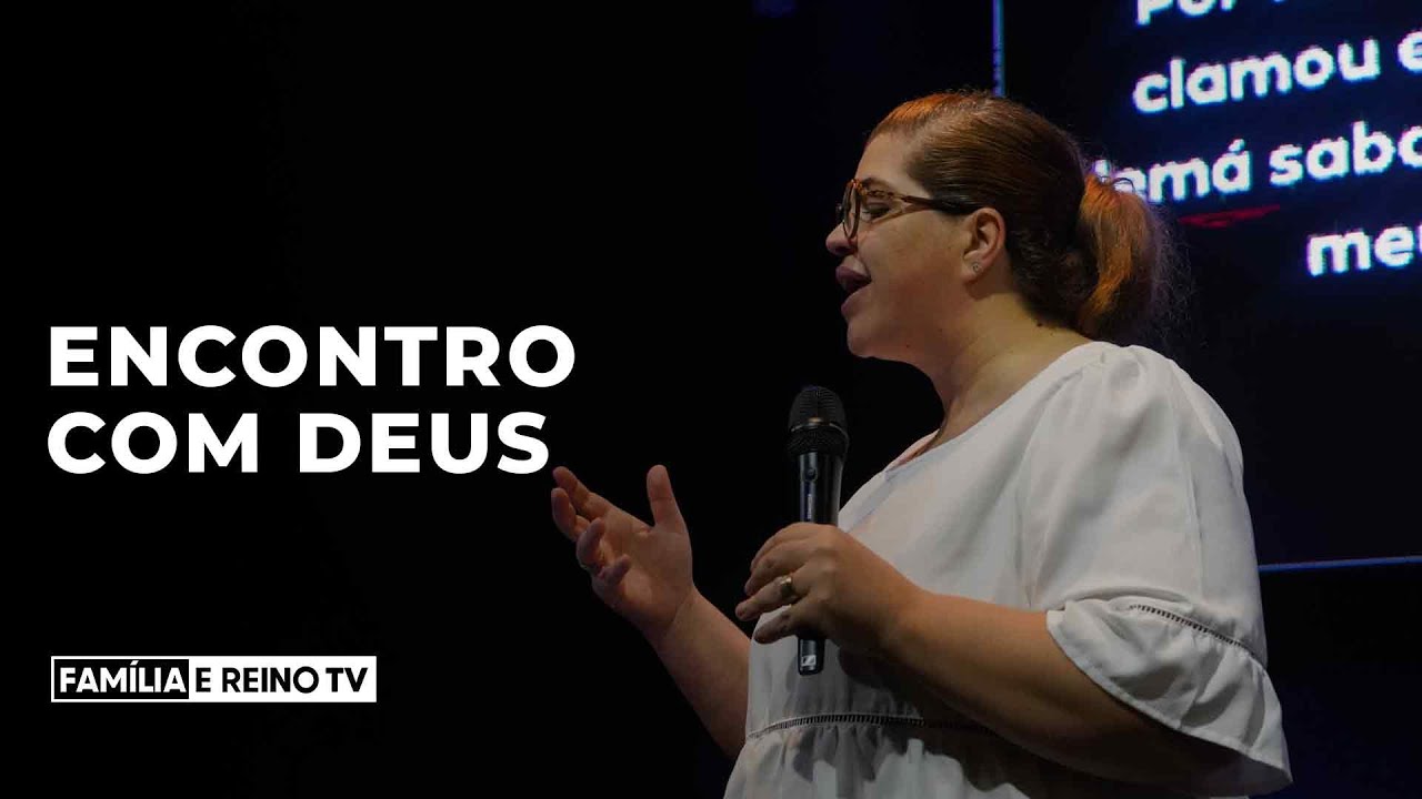 Encontro com Deus - Família e Reino SP