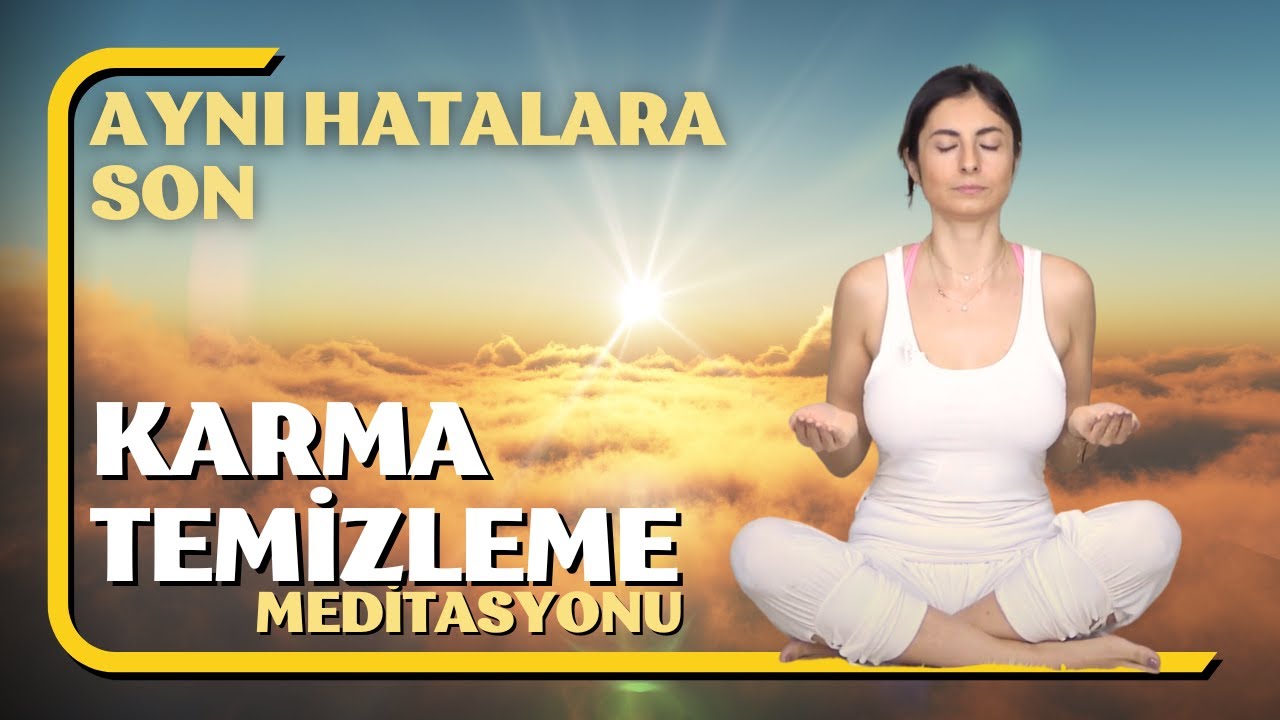 Karma Temizleme Meditasyonu