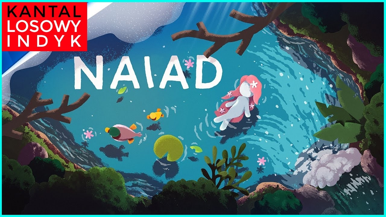 NAIAD - Relaksująca rozgrywka na ciężkie dni