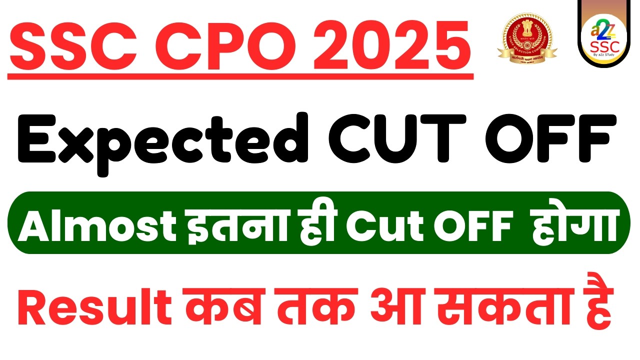 SSC CPO 2025 Cut Off & Result Date 🔥 Expected Cutoff + Result Kab Aayega?