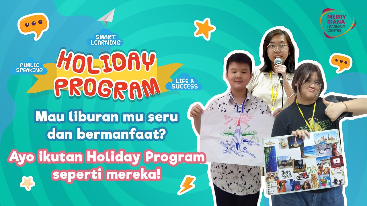 HOLIDAY PROGRAM by Merry Riana Learning Centre (Jul 2023)