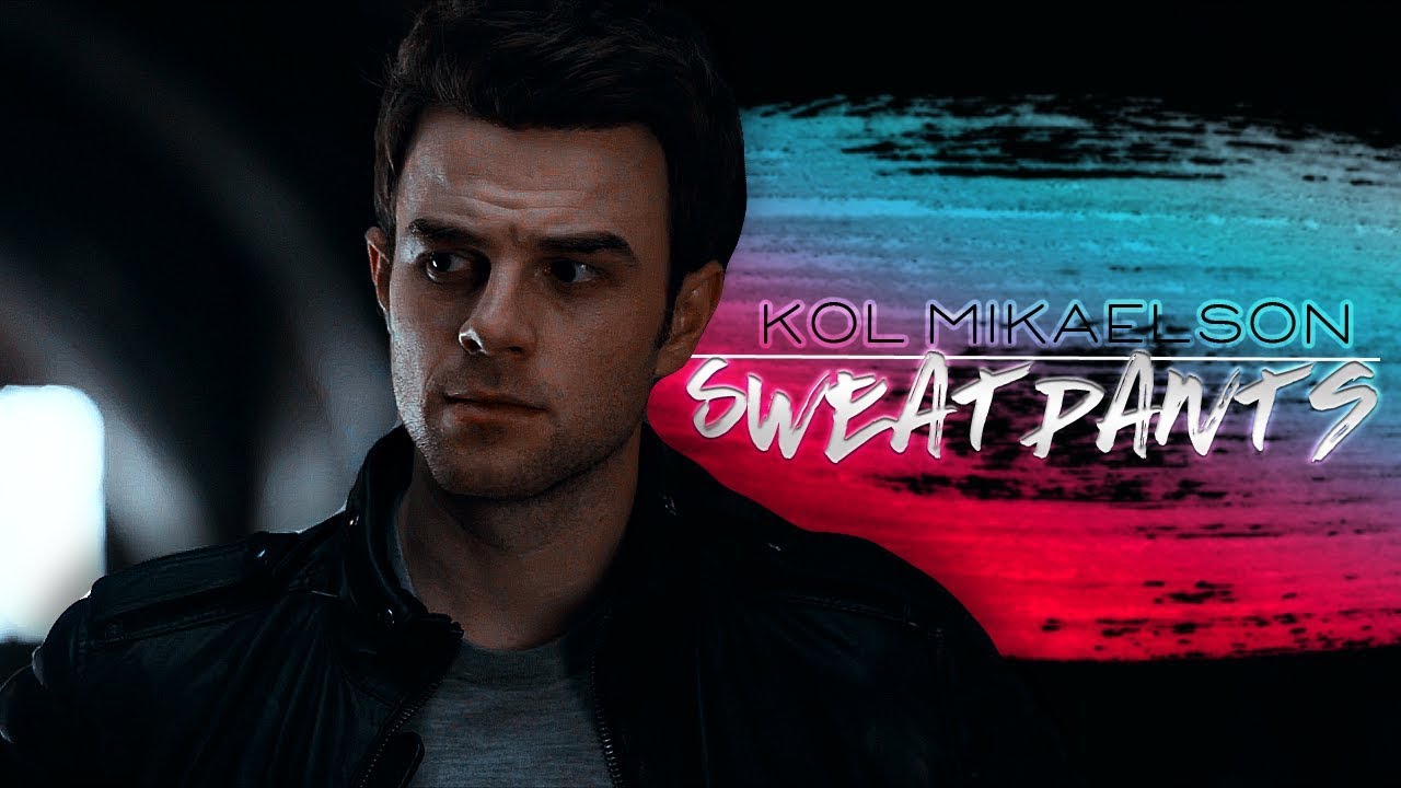 Kol Mikaelson | Sweatpants [HBD RYO]