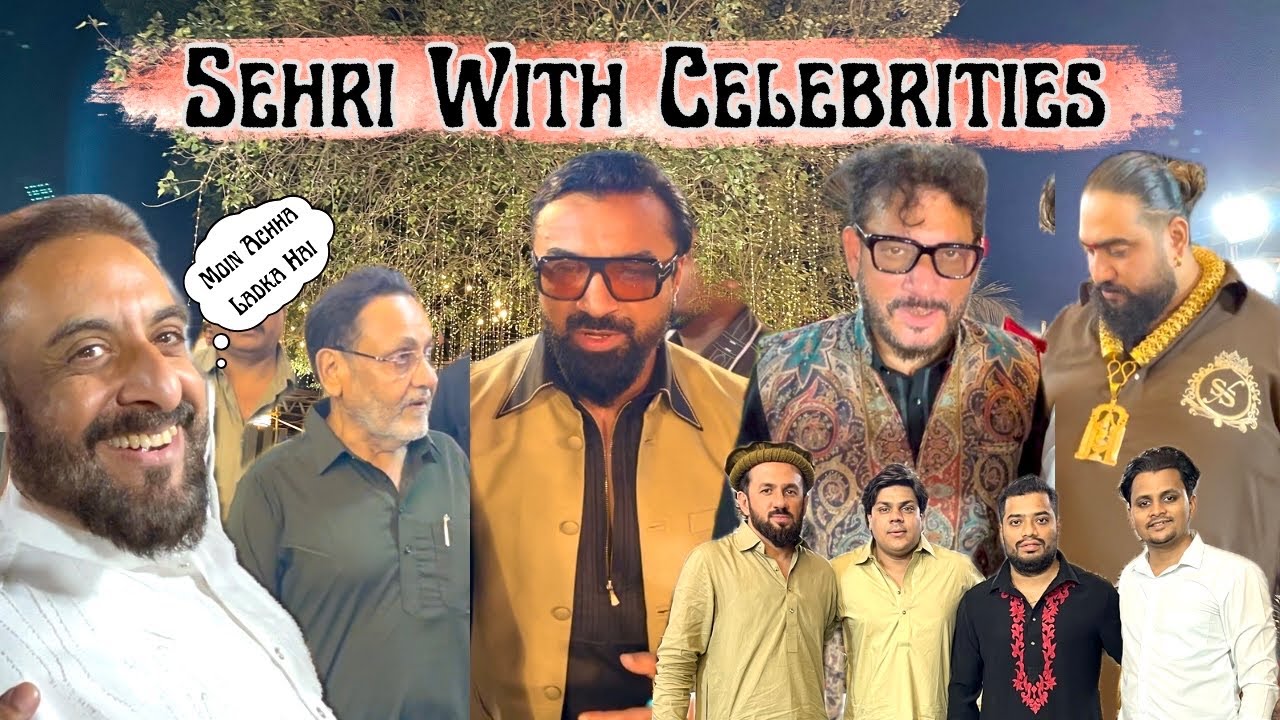 Sehri With Celebrities | Imtiaz Jaleel, Ajaz Khan, Waris Pathan, | Sare Celebrities Aaj Hume Mile ❤️
