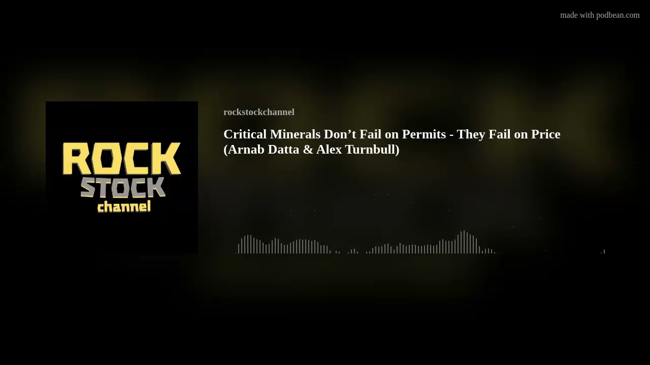 Critical Minerals Don’t Fail on Permits - They Fail on Price (Arnab Datta & Alex Turnbull)
