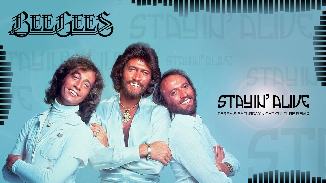 Bee Gees - Stayin' alive (Perry's Saturday Night Culture Remix)