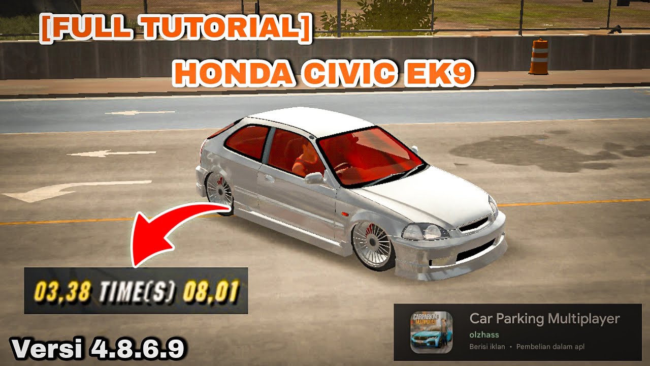 [FULL TUTORIAL] HONDA CIVIC EK9 3 SEC GLITCH/FFA || CAR PARKING MULTIPLAYER 4.8.6.9