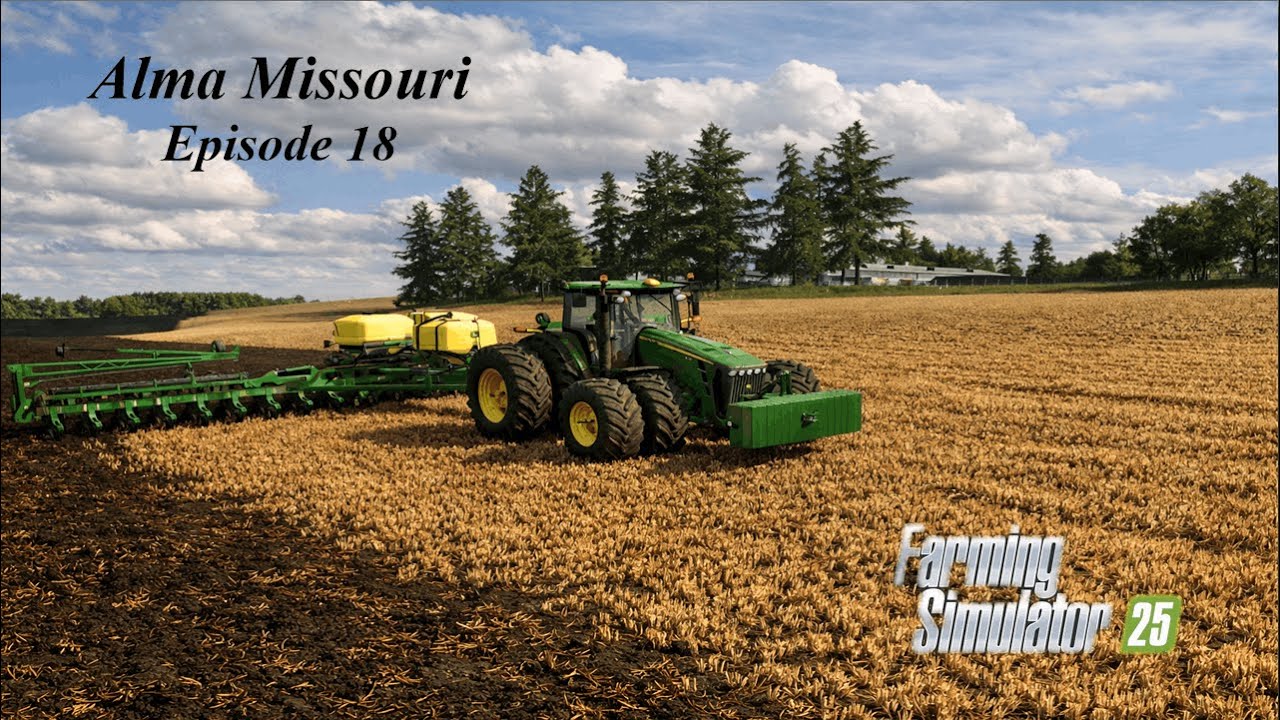 Buying JOHN DEERE 8030 & new SEEDER, Seeding BARLEY | Alma Missouri | FS25 | Episode #18