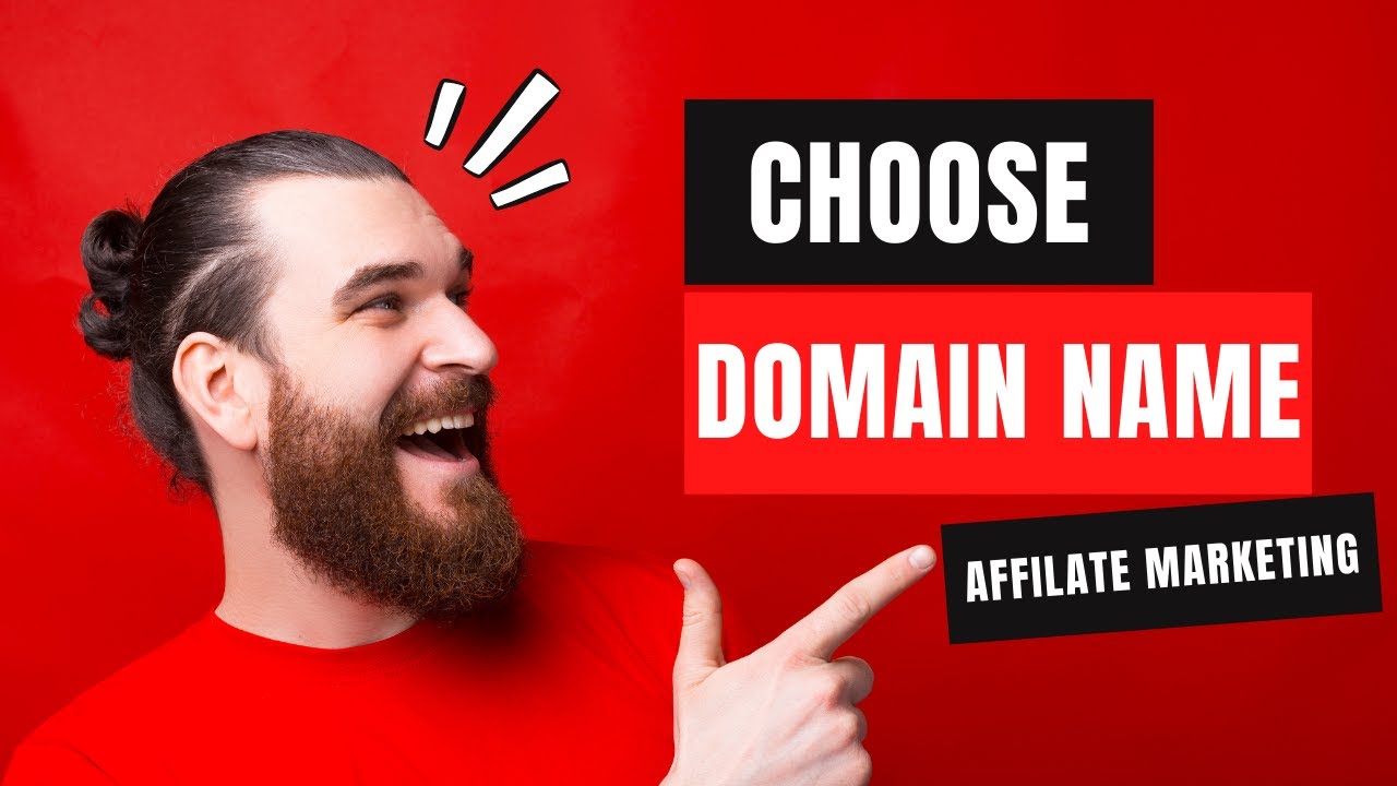 How To Choose A Domain Name For Affiliate Marketing