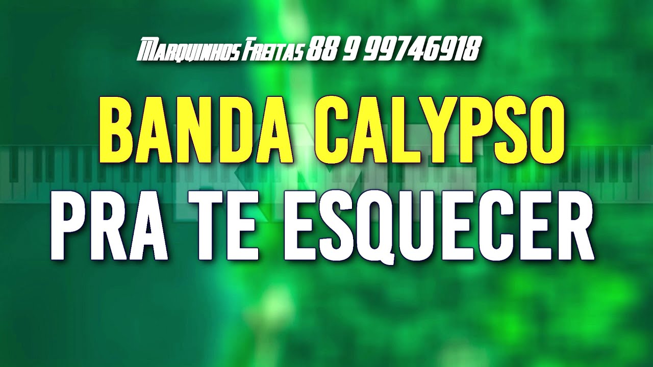 Banda Calypso Pra te Esquecer Karaokê