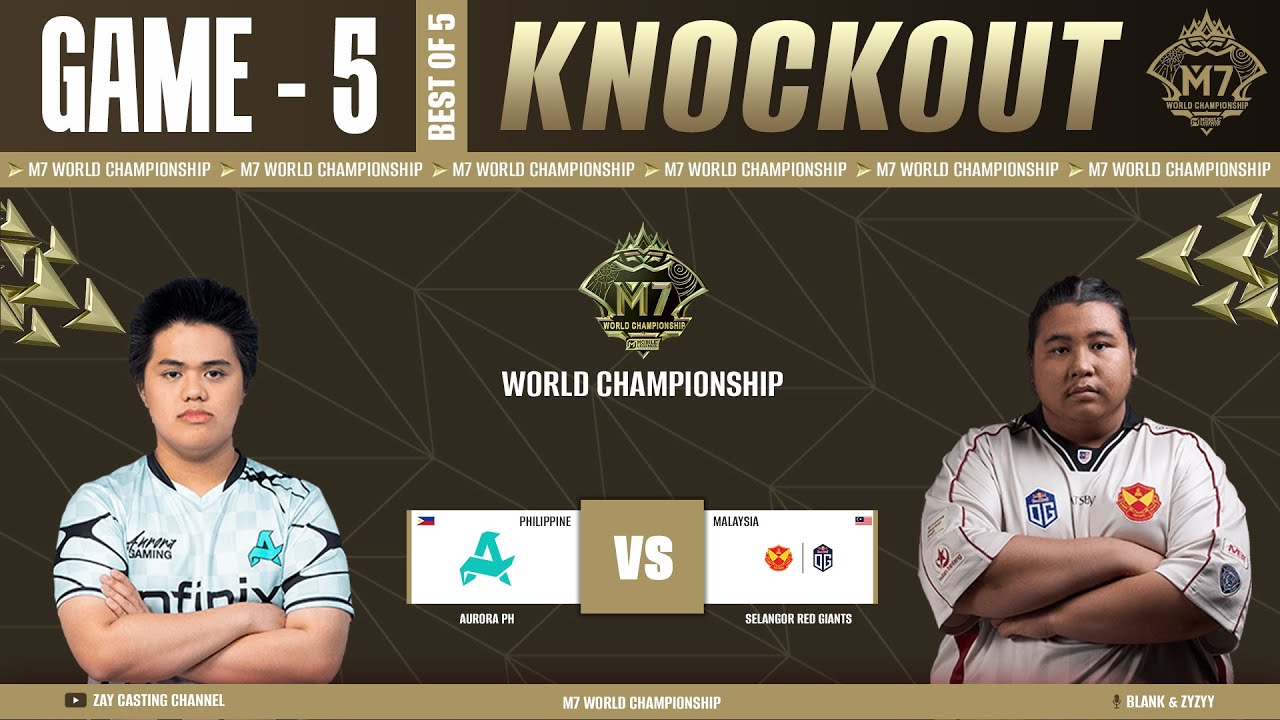 [Game - 5] Aurora PH vs Selangor Red Giants | M7 World Championship