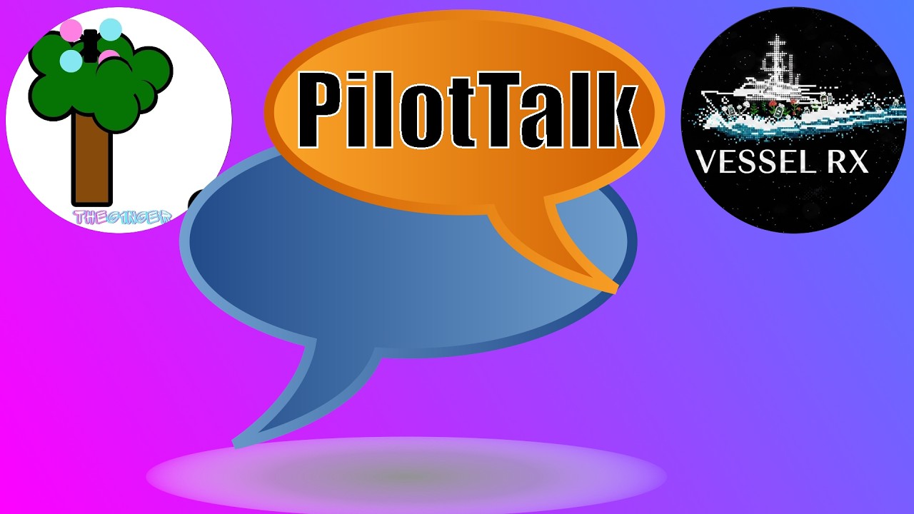 PilotTalk with @VesselRx1