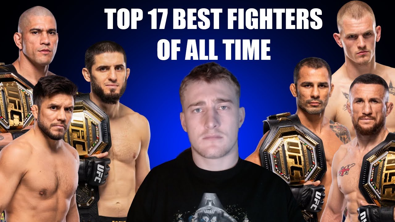 The Top 17 Greatest Fighters of ALL TIME 2025 Edition