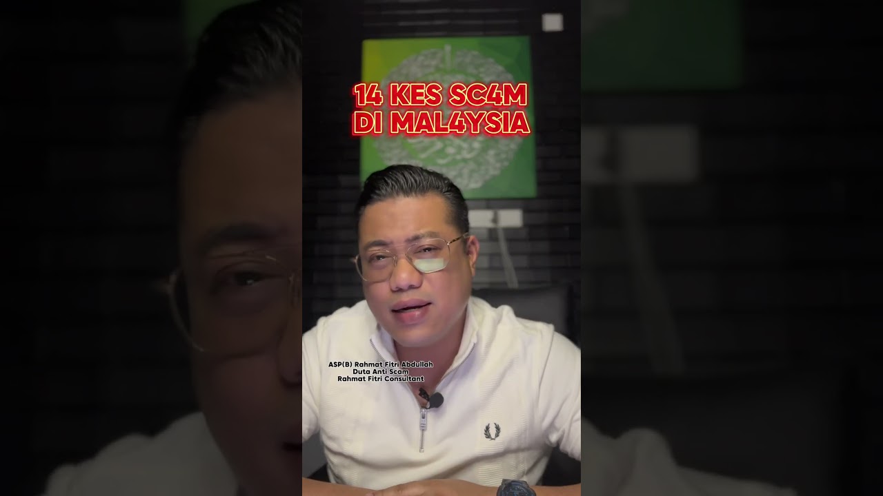 14 KES SCAM DI MALAYSIA | Rahmat Fitri Consultant